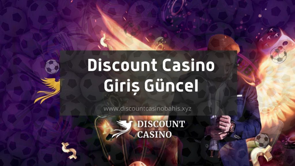 Discount Casino Giriş Güncel